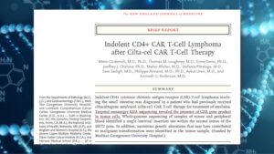 New publication in NEJM for GTC - Indolent CD4+ CAR T-Cell Lymphoma after Cilta-cel CAR T-Cell Therapy